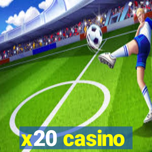 x20 casino